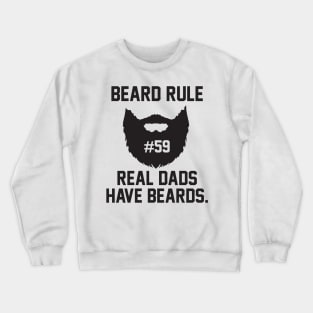 Beard Rule 59 Crewneck Sweatshirt